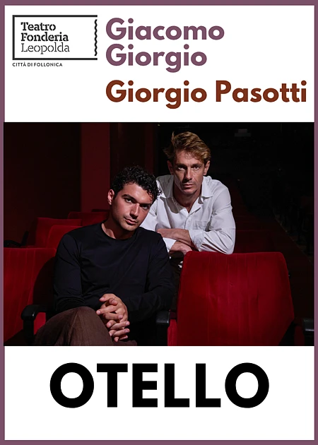 "Otello" con Giorgio Pasotti e Giacomo Giorgio