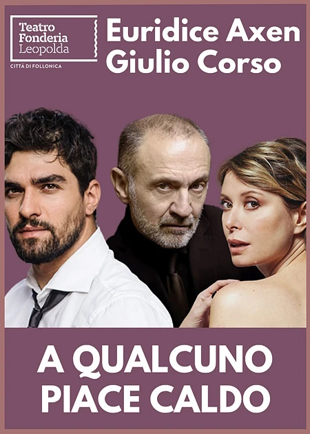 A qualcuno piace caldo - Follonica